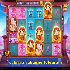 sabrina rabanne telegram